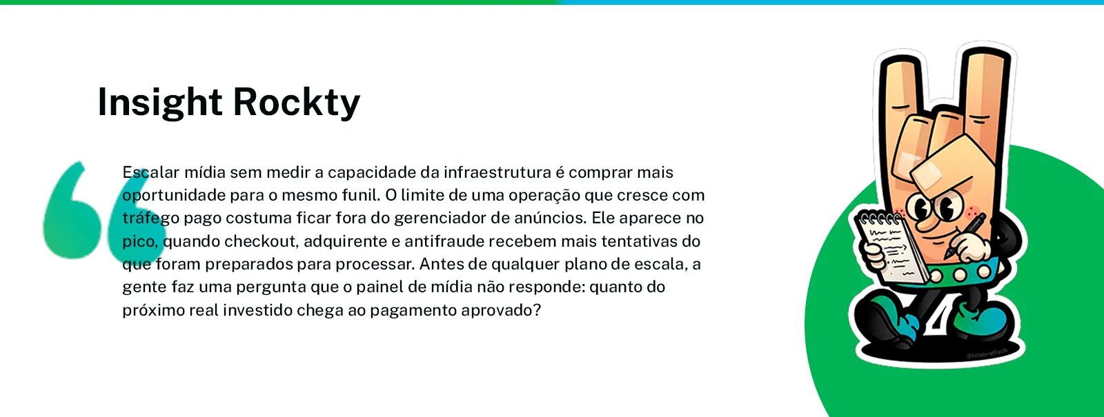 Citação de Rockty sobre medir a capacidade da infraestrutura de pagamento antes de escalar mídia paga